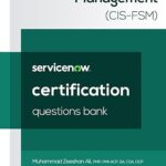 ServiceNow Field Service Management (CIS-FSM) Certification Questions Bank