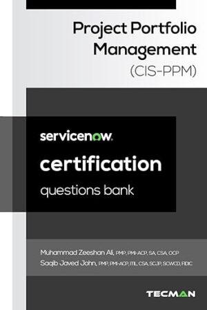 ServiceNow Project Portfolio Management (CIS-PPM) Certification Questions Bank