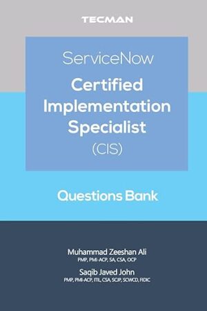 ServiceNow Certified Implementation Specialist (CIS) Questions Bank