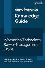 ServiceNow ITSM (Information Technology Service Management) Knowledge Guide