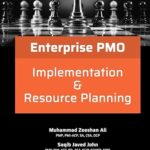 Enterprise PMO Implementation & Resource Planning (Enterprise Project Management Office Book 3)