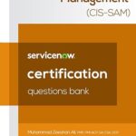 ServiceNow Software Asset Management (CIS-SAM) Certification Questions Bank