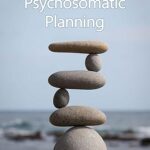 Applied Psychosomatic Planning